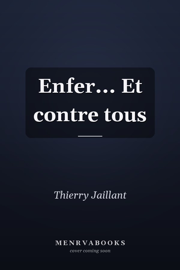 Enfer... Et contre tous