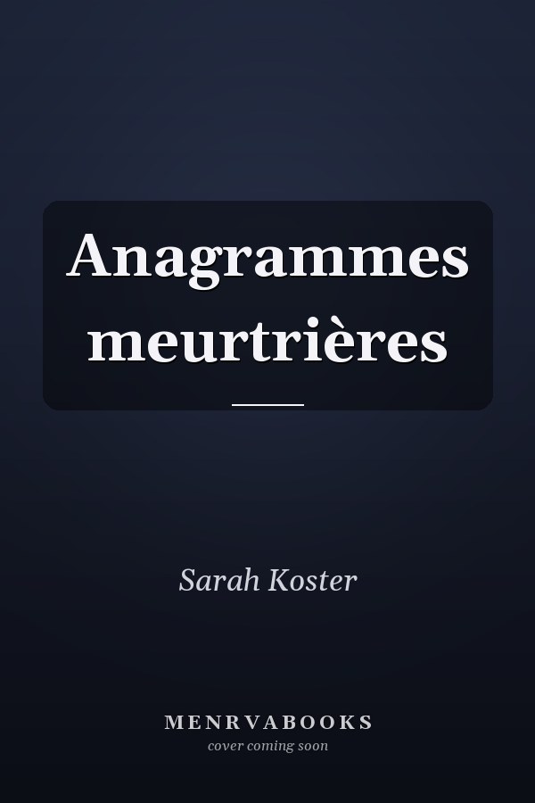 Anagrammes meurtrières