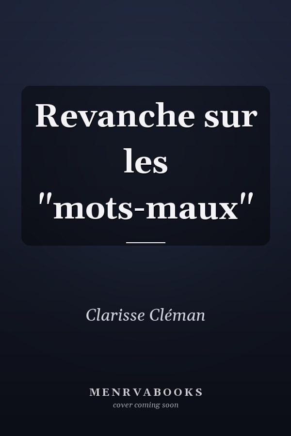 Revanche sur les "mots-maux"
