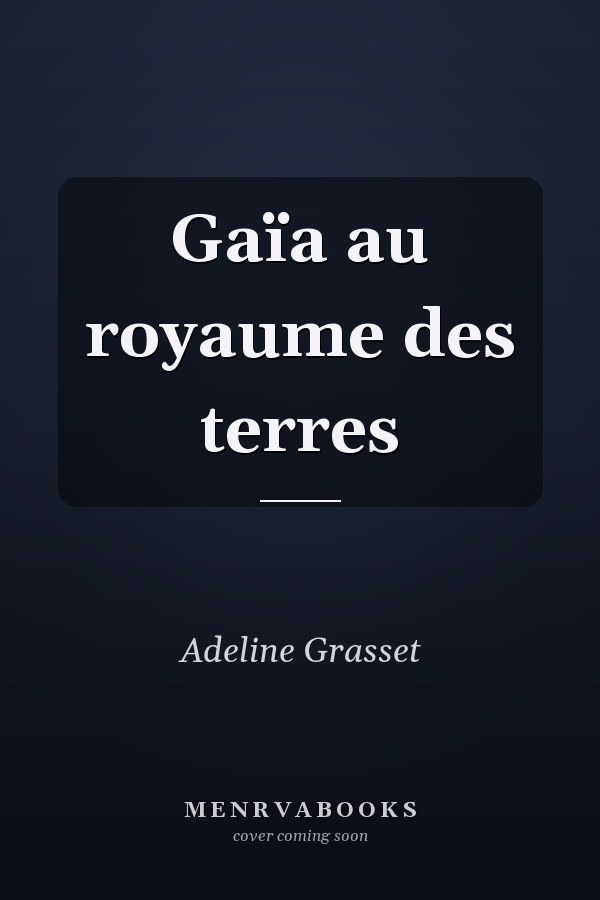 Gaïa au royaume des terres