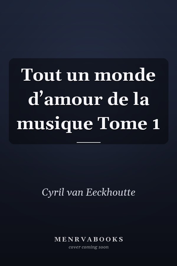 Tout un monde d’amour de la musique Tome 1