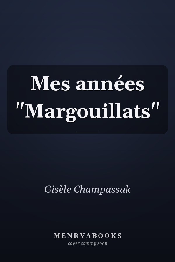 Mes années "Margouillats"