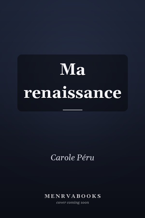 Ma renaissance