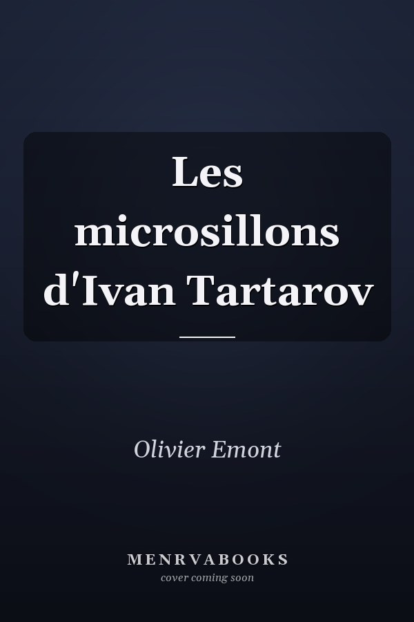 Les microsillons d'Ivan Tartarov
