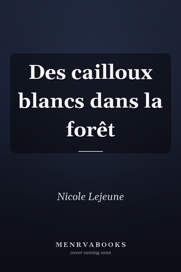 Des cailloux blancs dans la forêt