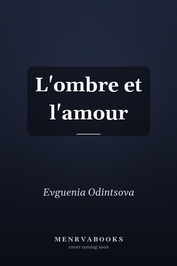 L'ombre et l'amour