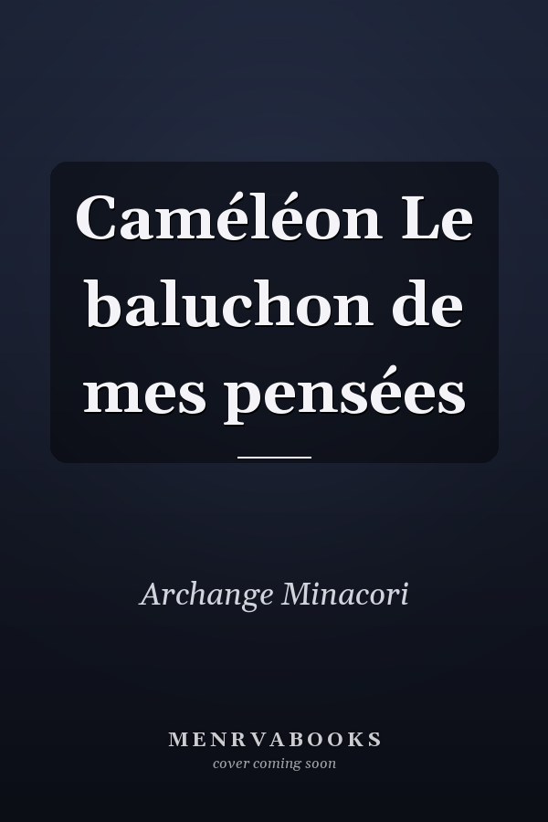 Caméléon Le baluchon de mes pensées