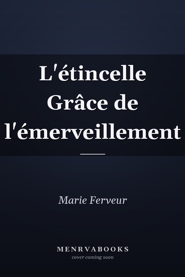 L'étincelle Grâce de l'émerveillement