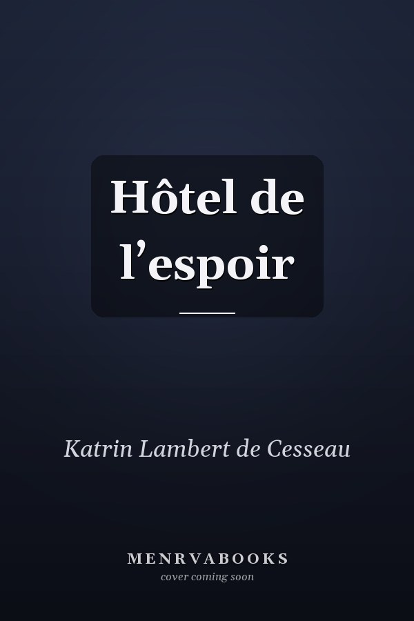 Hôtel de l’espoir