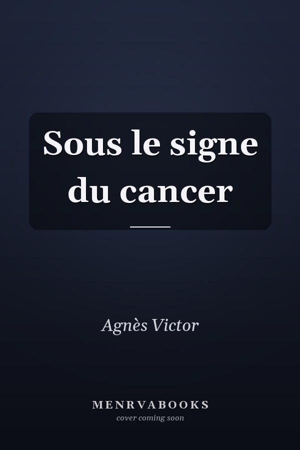 Sous le signe du cancer