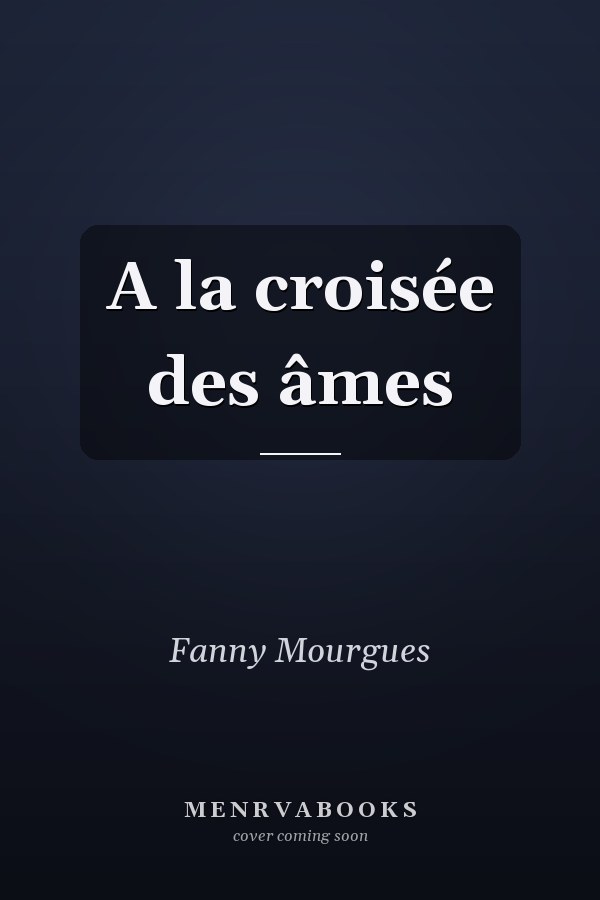 A la croisée des âmes