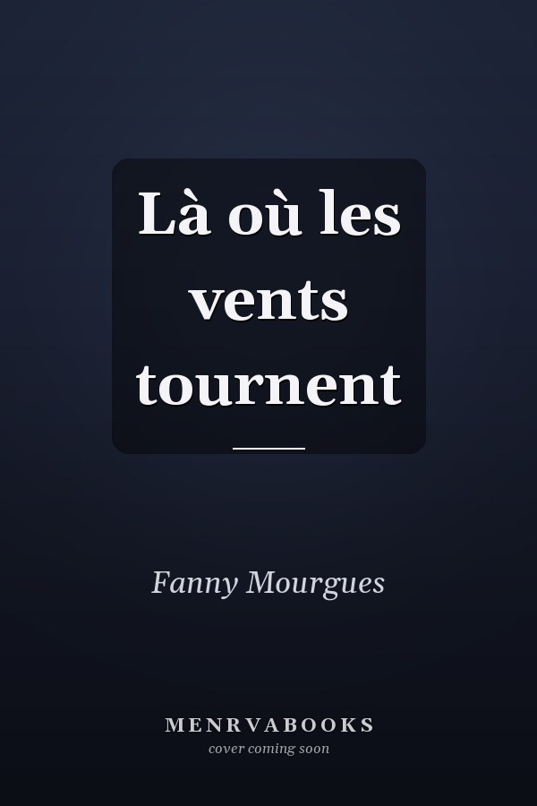 Là où les vents tournent