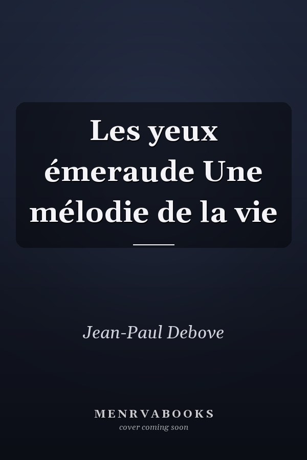 Les yeux émeraude Une mélodie de la vie