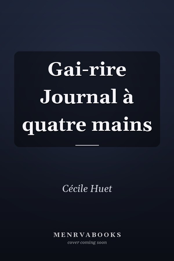Gai-rire Journal à quatre mains