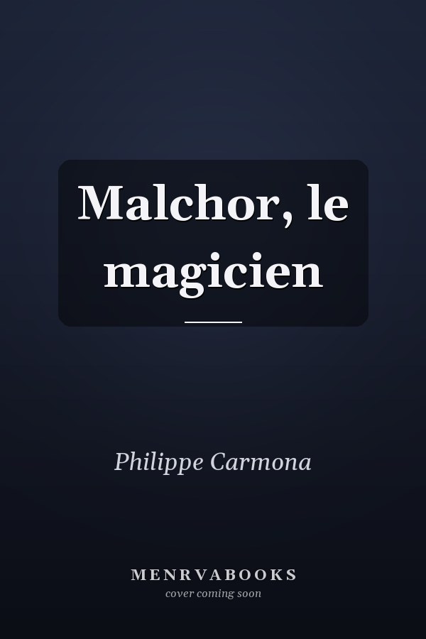 Malchor, le magicien