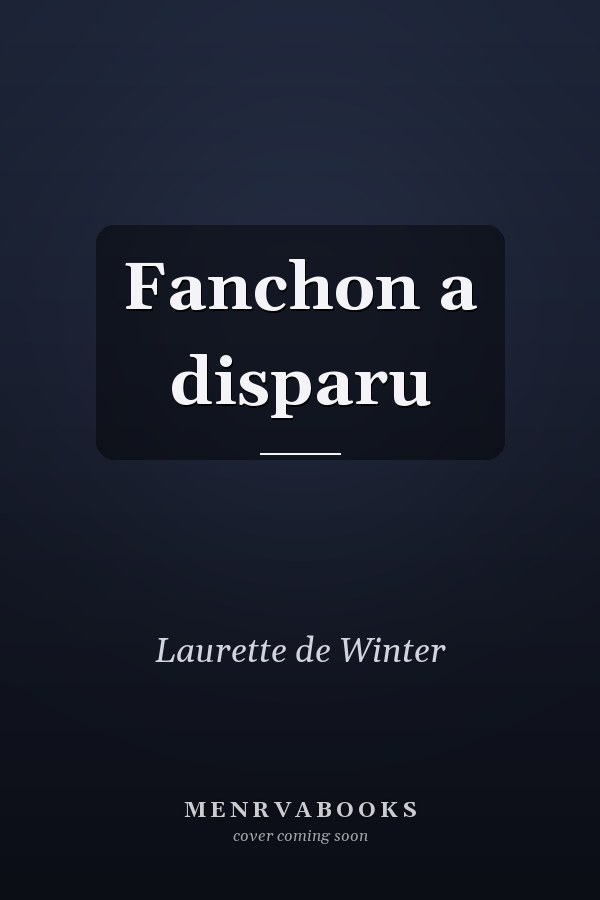 Fanchon a disparu