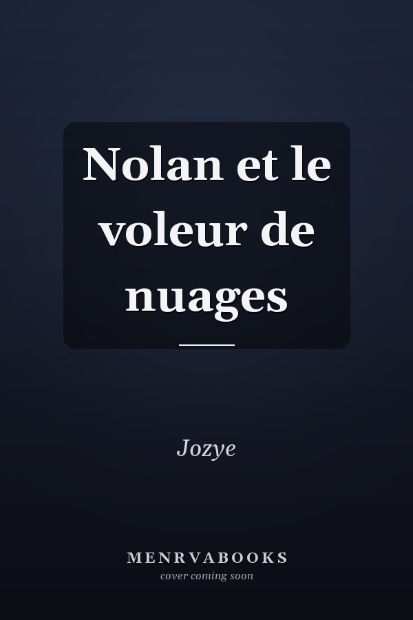 Nolan et le voleur de nuages