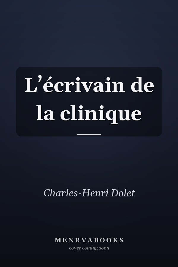 L’écrivain de la clinique