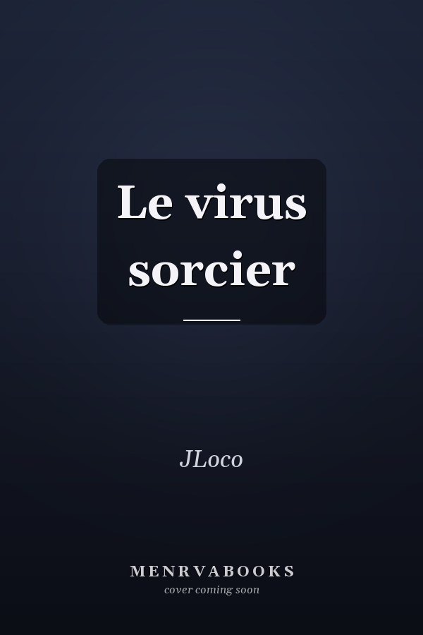 Le virus sorcier