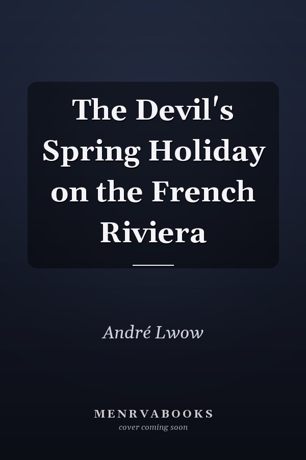 The Devil's Spring Holiday on the French Riviera