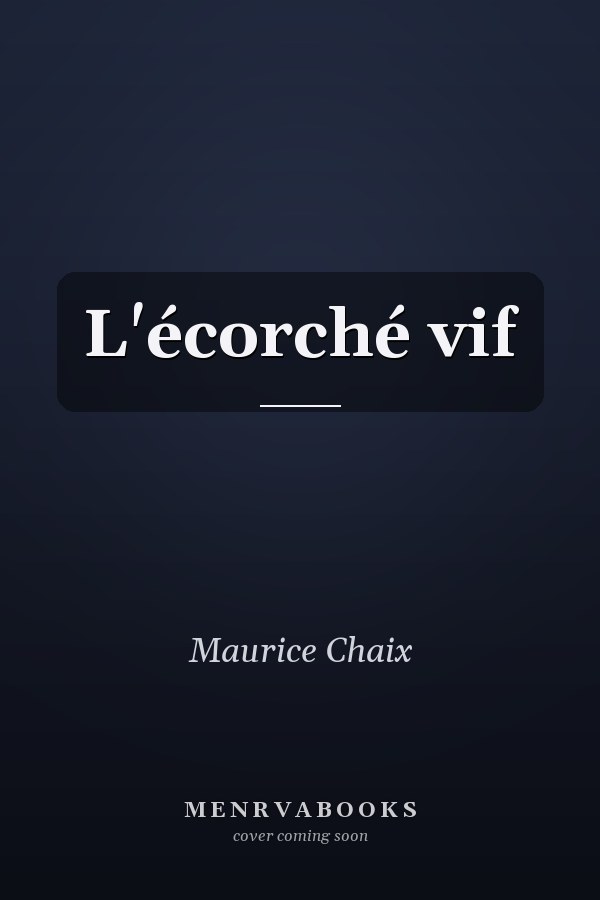 L'écorché vif
