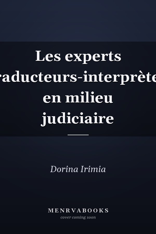 Les experts traducteurs-interprètes en milieu judiciaire