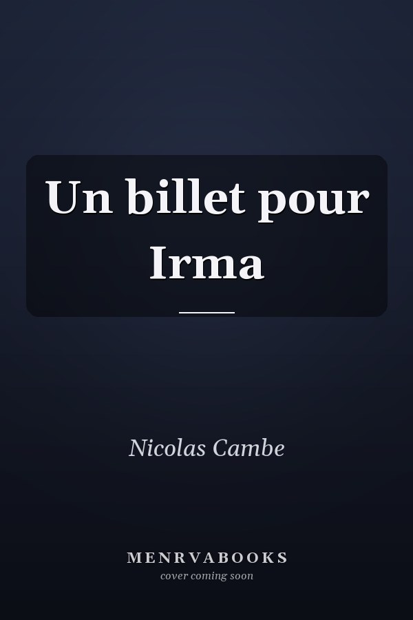 Un billet pour Irma