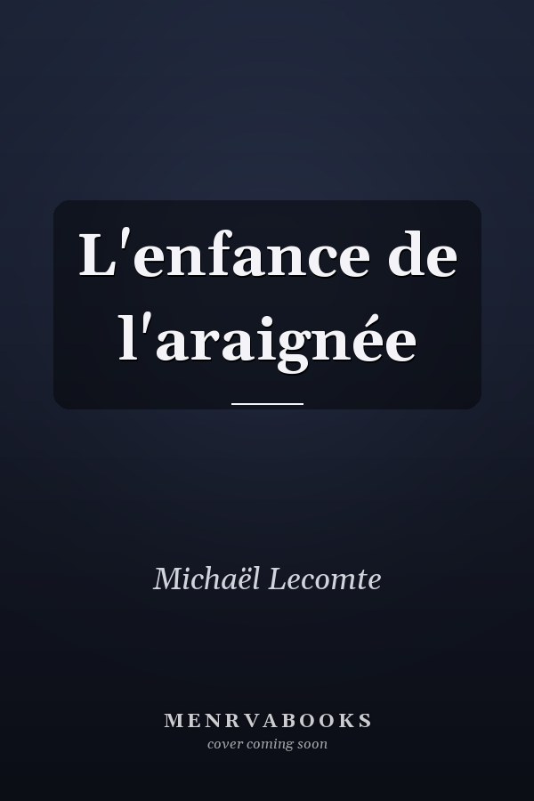 L'enfance de l'araignée