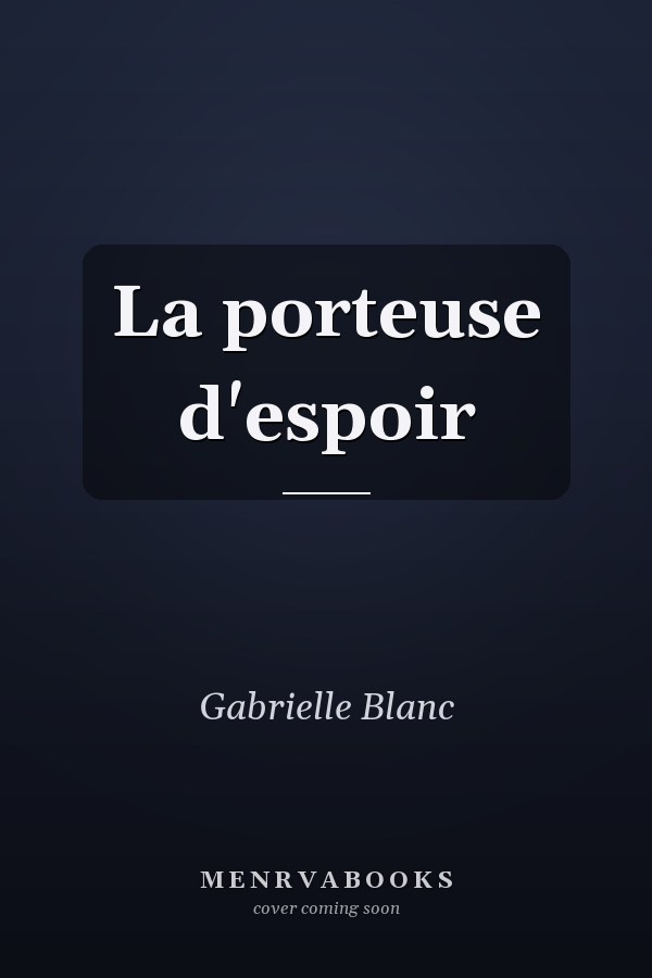 La porteuse d'espoir
