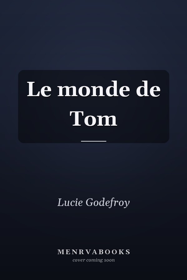 Le monde de Tom