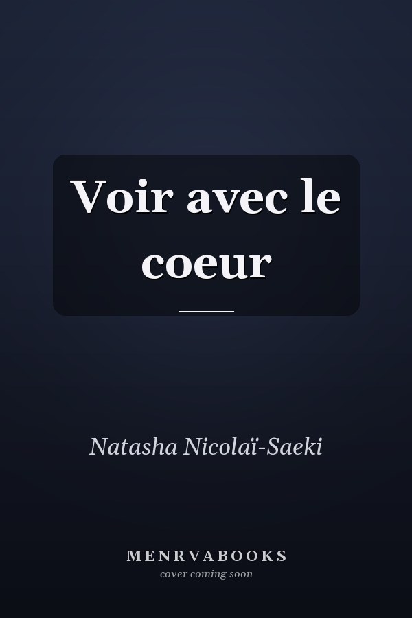Voir avec le coeur