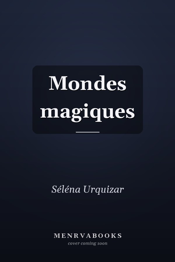 Mondes magiques