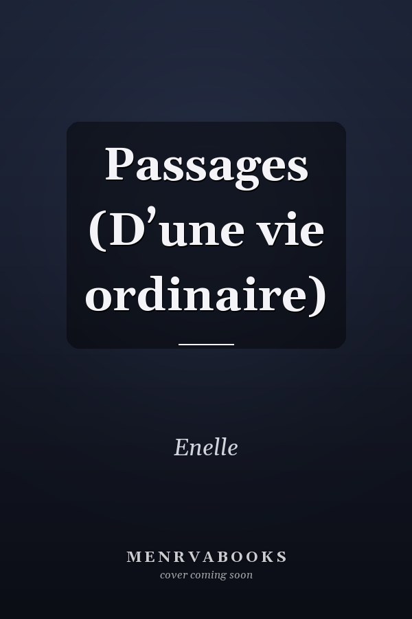 Passages (D’une vie ordinaire)
