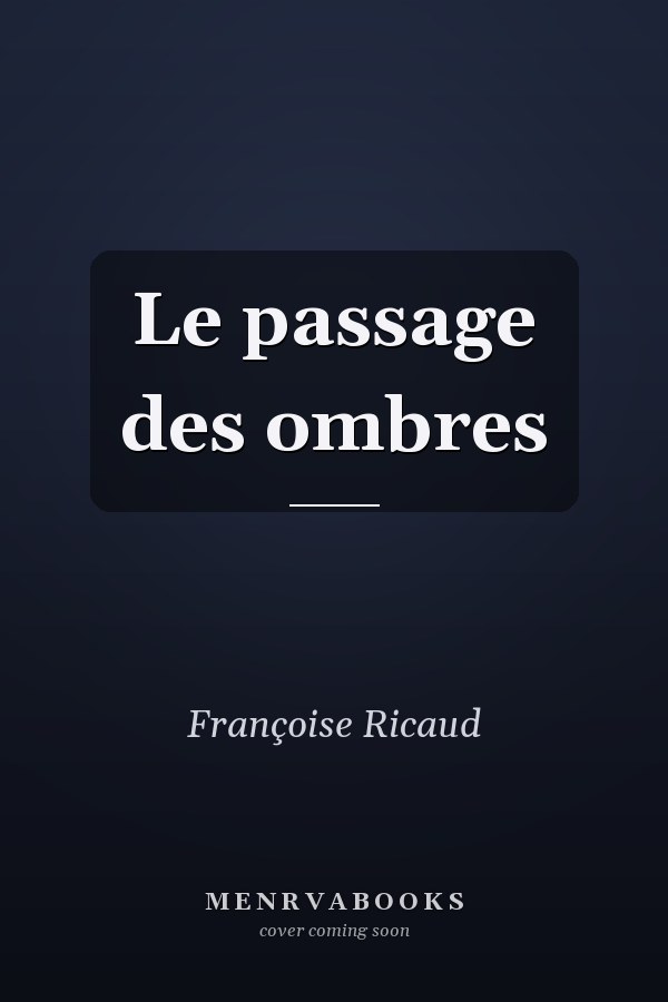 Le passage des ombres