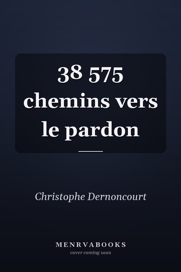 38 575 chemins vers le pardon