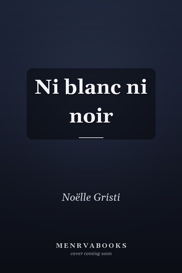 Ni blanc ni noir