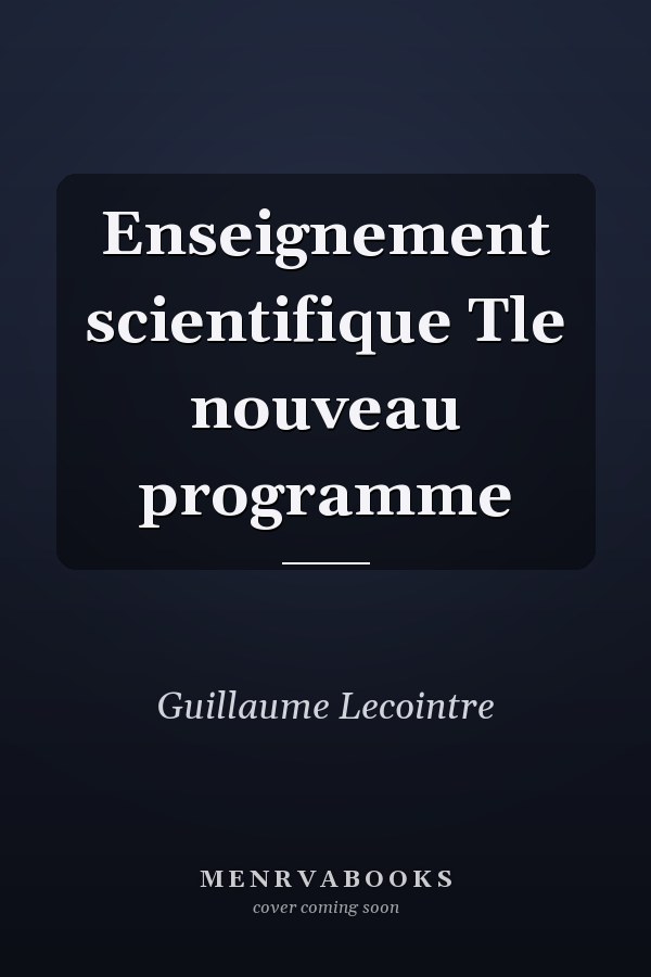Enseignement scientifique Tle nouveau programme