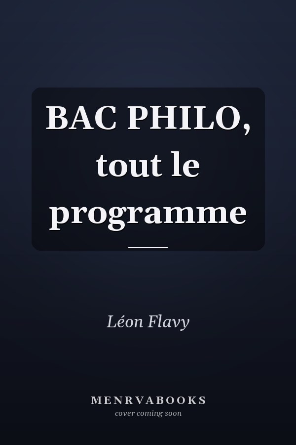 BAC PHILO, tout le programme