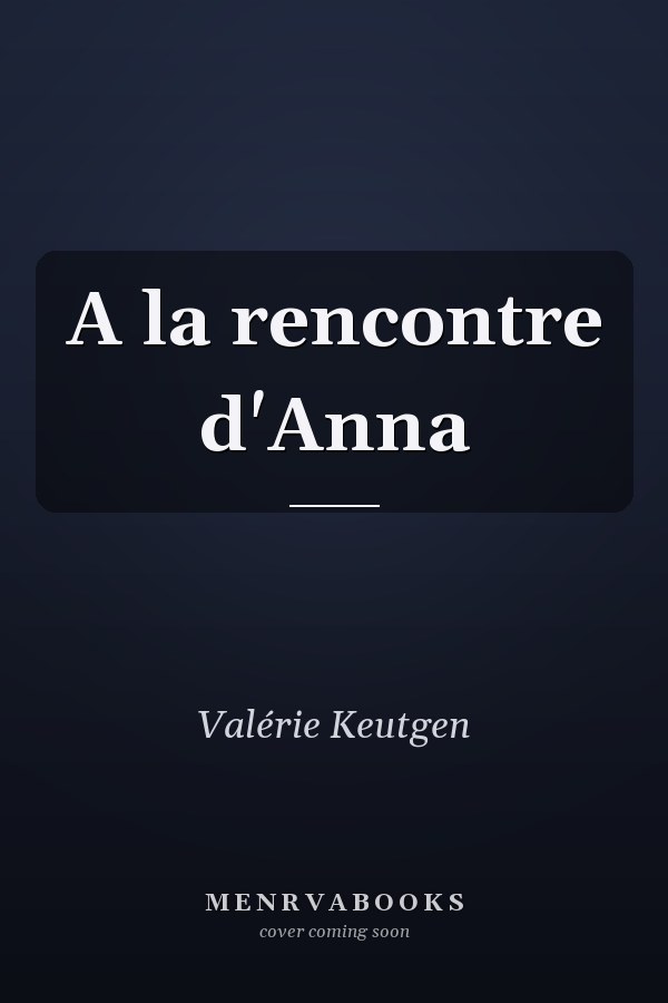 A la rencontre d'Anna