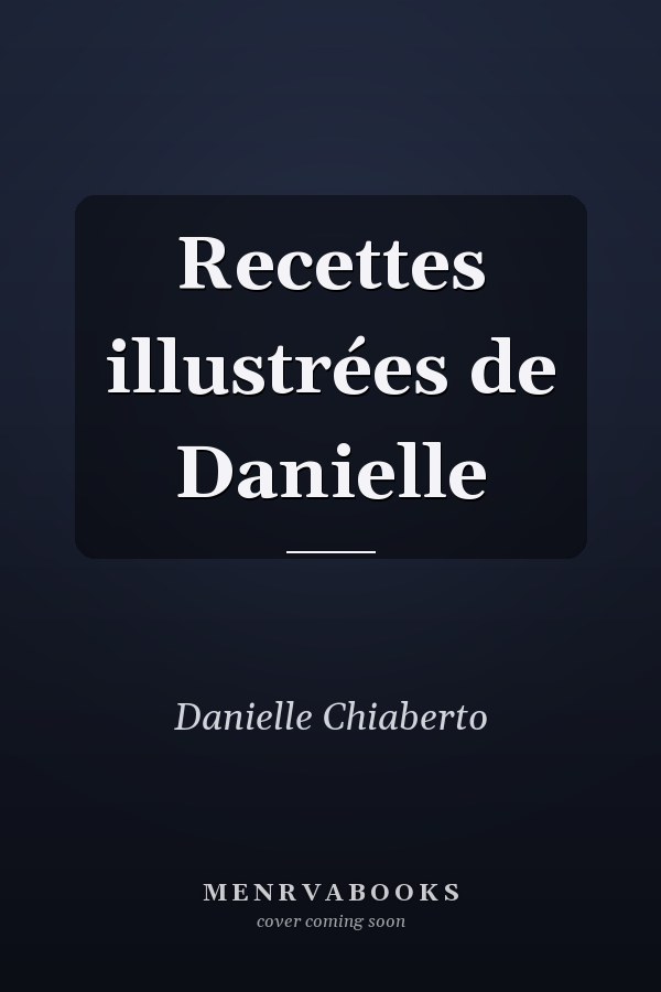 Recettes illustrées de Danielle