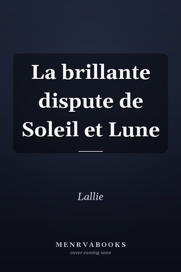 La brillante dispute de Soleil et Lune