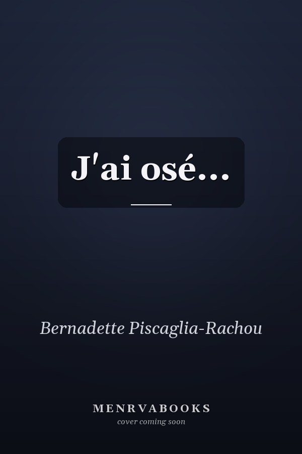 J'ai osé...