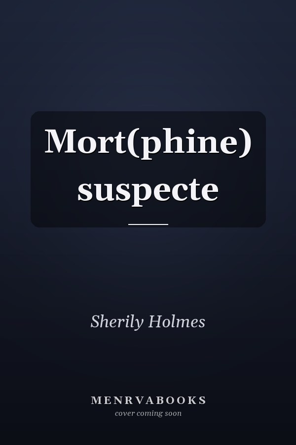 Mort(phine) suspecte