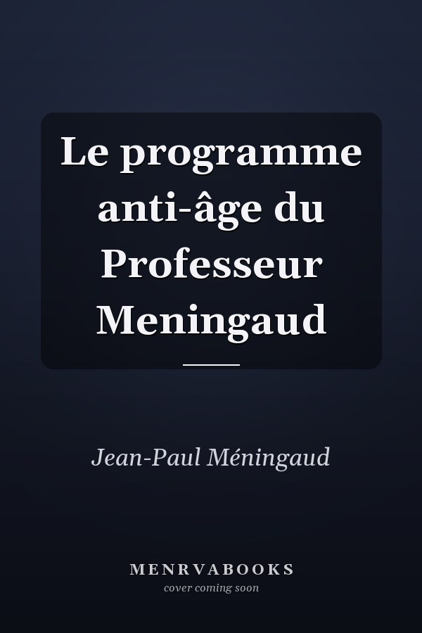 Le programme anti-âge du Professeur Meningaud