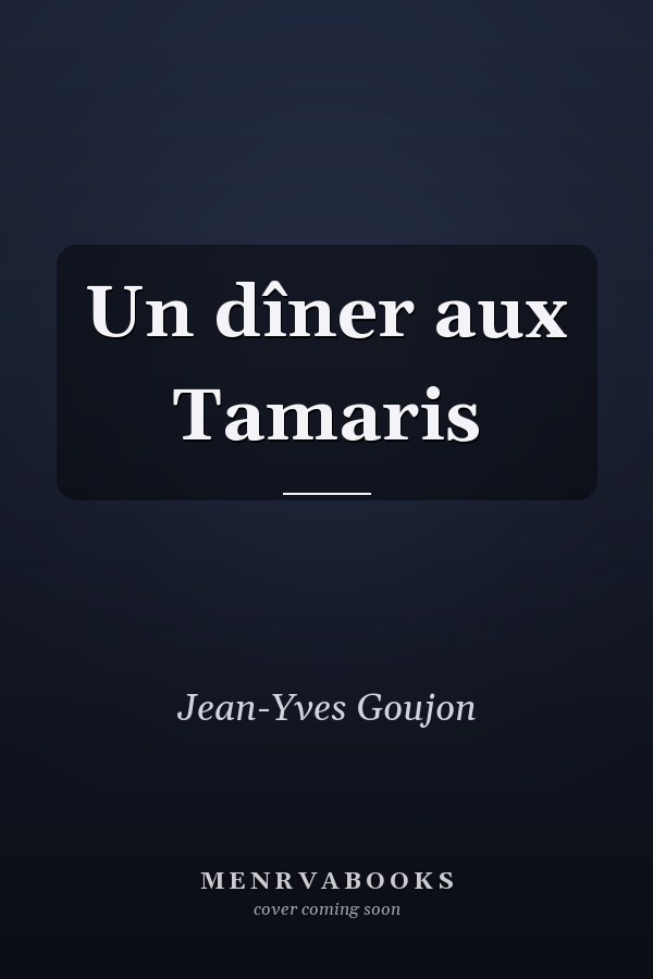 Un dîner aux Tamaris