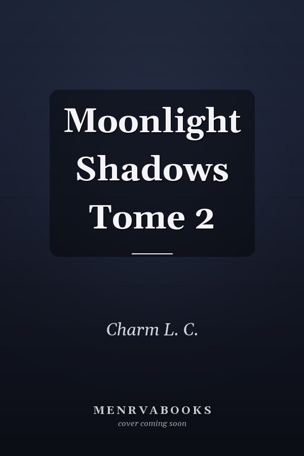 Moonlight Shadows Tome 2