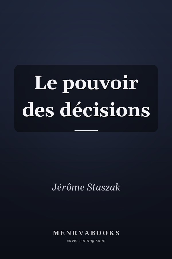 Le pouvoir des décisions