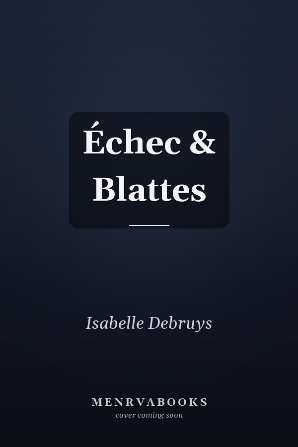 Échec & Blattes