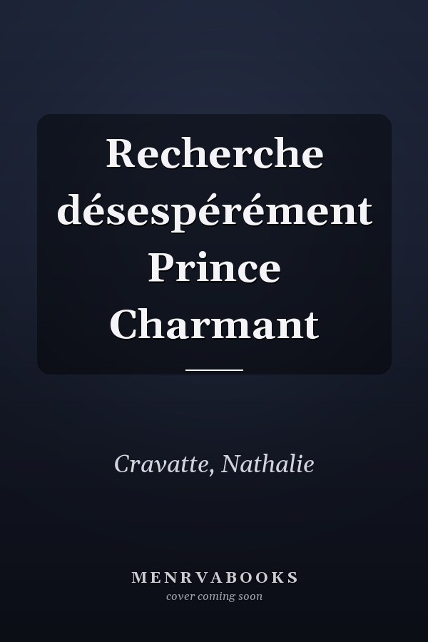 Recherche désespérément Prince Charmant