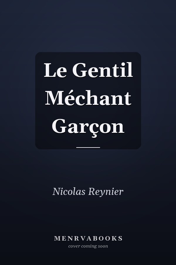 Le Gentil Méchant Garçon